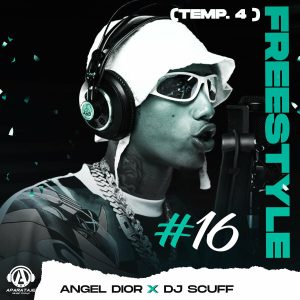Dj Scuff Ft. Angel Dior – Freestyle (16) (Temp.4)